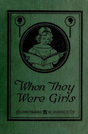 [Gutenberg 61568] • When They Were Girls